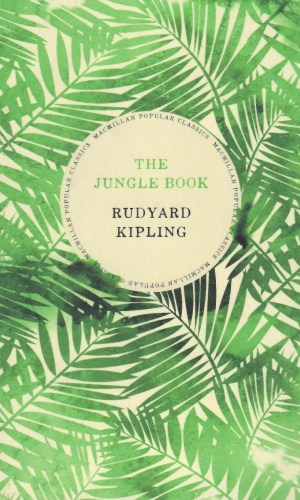 The Jungle Book (MacMillan Popular Classics) - Kipling Tales with Indian-Ghanaian Parallels