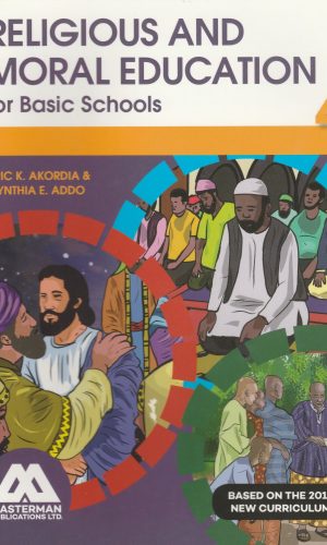 Masterman: Religious and Moral Education for Basic Schools Learner’s Book 4