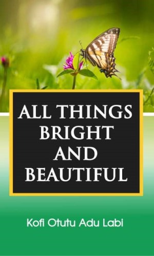 All Things Bright and Beautiful