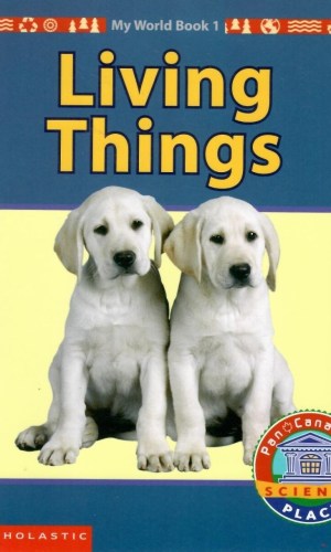 Living Things (My World, #1)