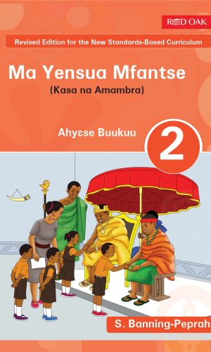Ma Yensua Mfantse (Kasa na Amambra) Ahyɛse Buukuu 2 - KG 2 Fante