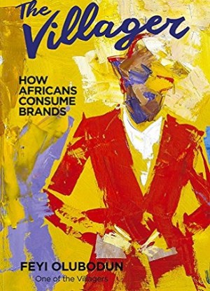 The Villager: How Africans Consume Brands