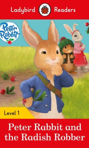 Peter Rabbit and the Radish Robber (Ladybird Readers Series Level 1)