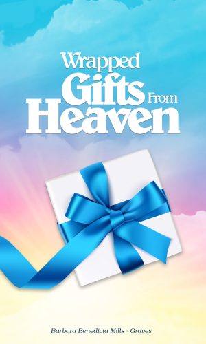 Wrapped Gifts From Heaven - Christian Devotional on Unexpected Blessings