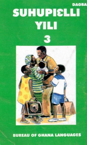 Suhupiɛlli Yili 3 (Dagbani) - JHS 1 Dagbani Literature