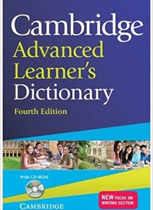 Cambridge Advanced Learner’s Dictionary
