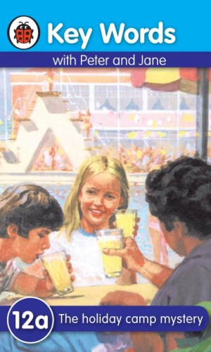 Key Words with Peter and Jane: The holiday camp mystery (Book 12a)