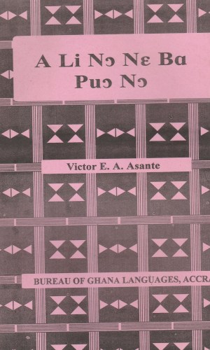 A Li Nɔ Nɛ Ba Puɔ Nɔ (Dangme) – Dangme Moral Story