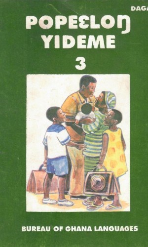 Popeɛloŋ Yideme 3 (Dagaare) - JHS 1 Dagaare Prose