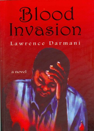 Blood Invasion - Medical Thriller on Ebola Outbreak in Ghana