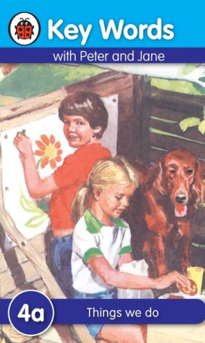 Key Words with Peter and Jane: Things we do (Book 4a)