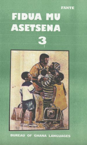 Fidua Mu Asetena: Book 3 (Asante Twi) – Twi Life Skills Level 3