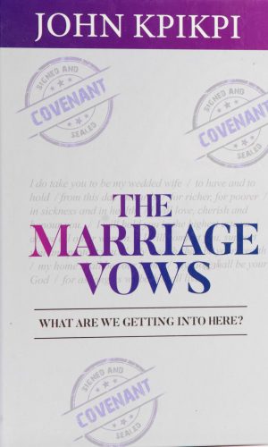 The Marriage Vows: What Are We Getting Into Here? - 12-Week Pre-Marital Course with Ghanaian Customs