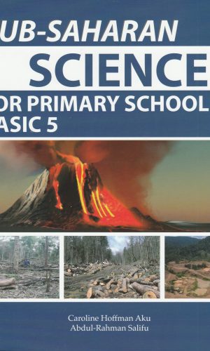 Sub-Saharan: Science for Primary Schools Basic 5