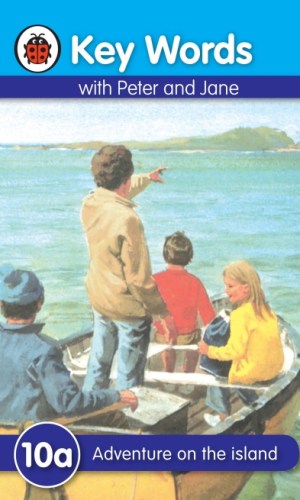 Key Words with Peter and Jane: Adventure on the Island (Book 10a)