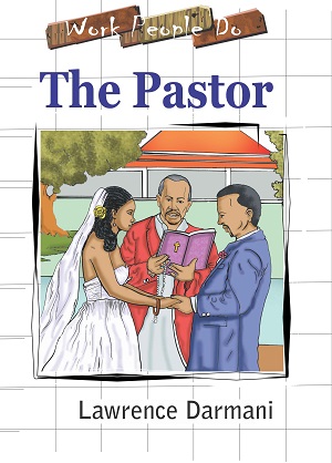 The Pastor (Work People Do Series) - Clergy Life & Ministry Challenges
