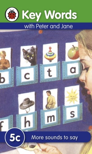 Key Words with Peter and Jane: More sounds to say (Book 5c)