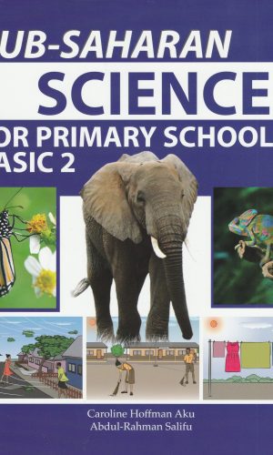 Sub-Saharan: Science for Primary Schools Basic 2