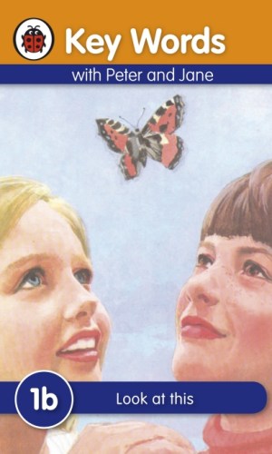 Key Words with Peter and Jane: Look at this (Book 1b)