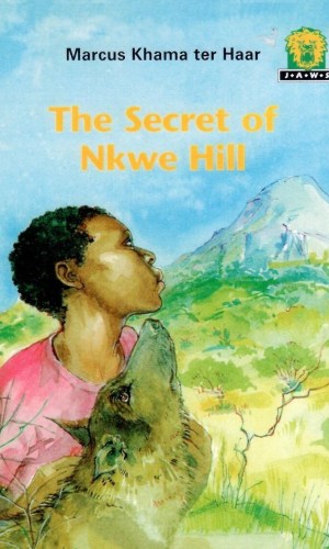 The Secret of Nkwe Hill (Junior African Writers Series Level 2)