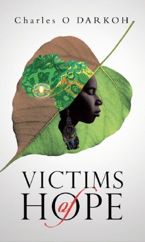 Victims of Hope - Ghanaian Diaspora Romance & Betrayal