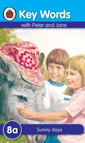 Key Words with Peter and Jane: Sunny Days (Book 8a)