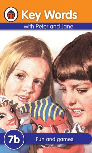 Key Words with Peter and Jane: Fun and games (Book 7b)