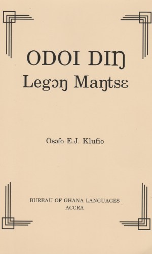 Odoi Diŋ: Legɔŋ Maŋtsɛ (Ga) – Ga Chieftaincy History