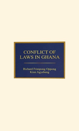 Conflict of Laws in Ghana - Private International Law Casebook