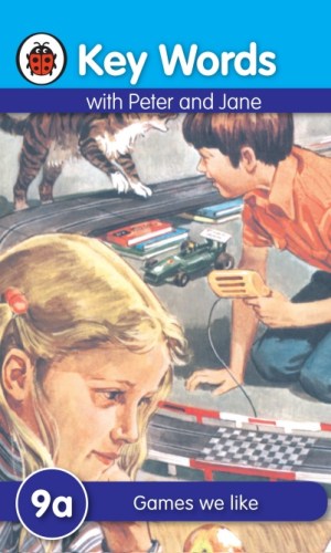 Key Words with Peter and Jane: Games We Like (Book 9a)