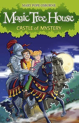 Castle of Mystery (Magic Tree House, #2)