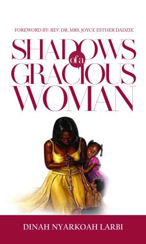 Shadows of a Gracious Woman