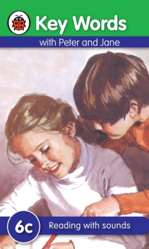 Key Words with Peter and Jane: Reading with Sounds (Book 6c)