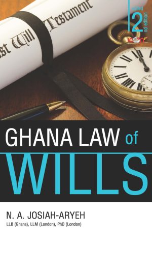 Ghana Law of Wills – Probate & Intestacy Guide (Hardcover)