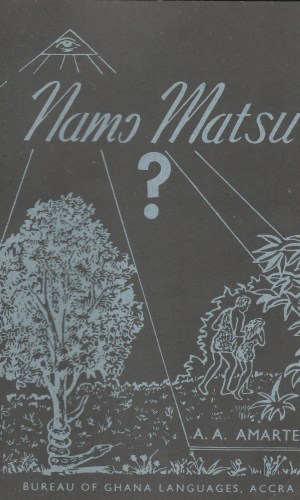 Namɔ Matsu? (Ga) – Ga Environmental Stories