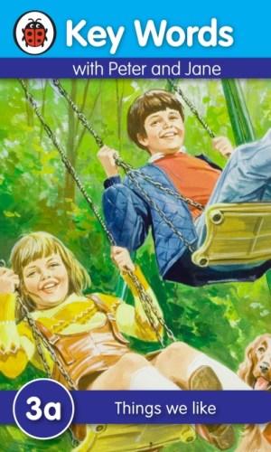 Key Words with Peter and Jane: Things We Like (Book 3a)