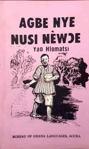 Agbe Nye Nusi Nẽwɔe (Eʋe) – Eʋe Life Skills Book for JHS