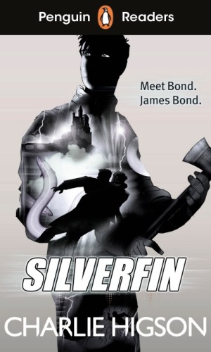 Silverfin (Penguin Readers Level 1) - Young Bond Adventure