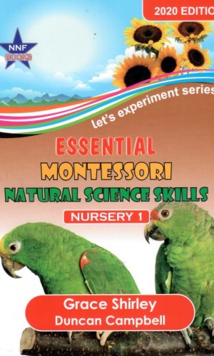 Essential Montessori Natural Science Skills – Nursery 1 (Let’s Experiment Series)