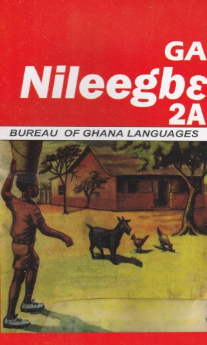 Ga Nileegbɛ Book 2A (Ga Kanemɔ Wolo) – Ga Beginner Level 2A