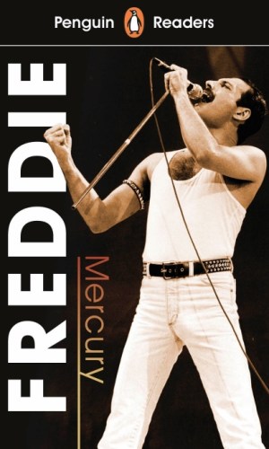 Freddie Mercury (Penguin Readers Level 5) - Queen Biog