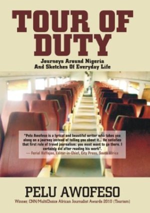 Tour of Duty: Journeys Around Nigeria – Travel Memoir