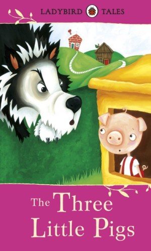 Ladybird Tales: The Three Little Pigs