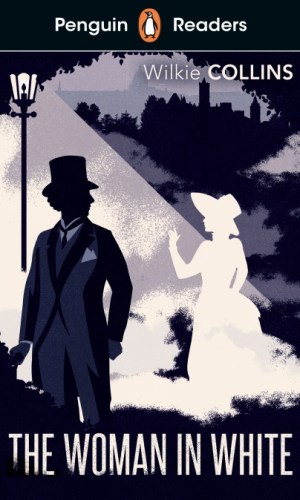 The Woman in White (Penguin Readers Level 7) - 4,000-Word Victorian Mystery