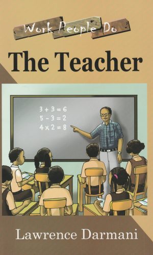 The Teacher (Work People Do Series) - GES Lesson Planning & NaCCA Curriculum