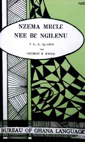 Nzema Mrɛlɛ Nee bɛ Ngilenu (Nzema) – Nzema Proverbs & Wisdom