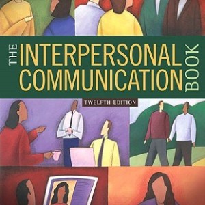 The Interpersonal Communication Book – University Textbook