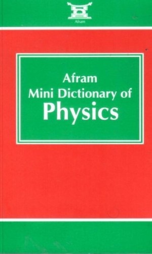 Afram Mini Dictionary of Physics - Formulas & Units
