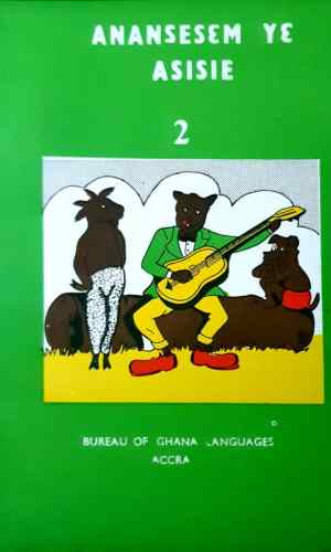 Anansesɛm Yɛ Asisie: Book 2 (Asante Twi) – Ananse Intermediate Level