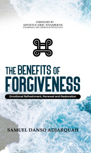 The Benefits of Forgiveness: Emotional Refreshment, Renewal and Restoration